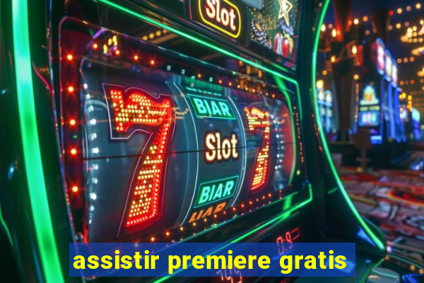 assistir premiere gratis